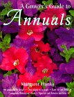 The Grower's Guide to Annuals [Paperback] Margaret Hanks