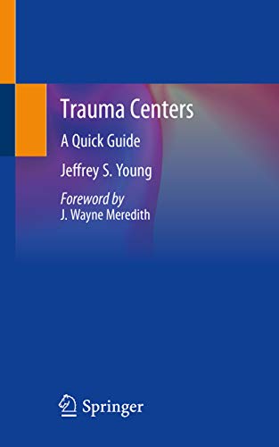 Trauma Centers: A Quick Guide (English Edition)