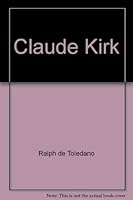 Claude Kirk--man and myth (An Anthem book) 0515233595 Book Cover