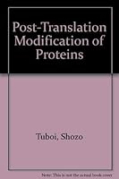 The Post-Translational Modification of Proteins: Roles in Molecular and Cellular Biology 0849377536 Book Cover