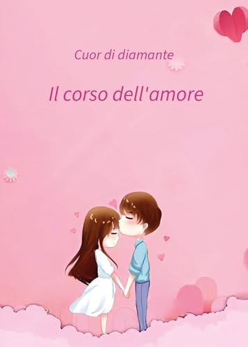 Il corso dell\'amore