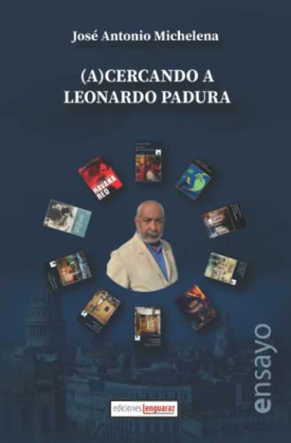 Disponible para leer ya mismo: (A)cercando a Leonardo Padura Disponible para leer ya mismo: (A)cercando a Leonardo Padura