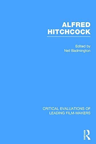 Alfred Hitchcock (Critical Evaluations of Leading Film-makers)