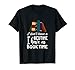 Book Lover Chemise I Don't Have a Bedtime I Have a Book Time T-Shirt