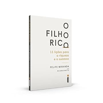 Capa do livro O Filho Rico: 11 Lições Para a Riqueza e o Sucesso