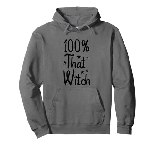 100 Percent That Witch Halloween Magic Pullover Hoodie