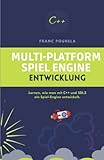 MULTI-PLATFORM SPIEL-ENGINE ENTWICKLUNG: Lernen, wie man mit C++ und SDL2 ein Spiel-Engine entwickelt.