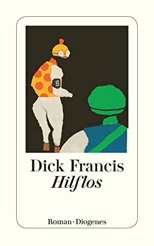 Hilflos. Roman. [German] 3257226551 Book Cover