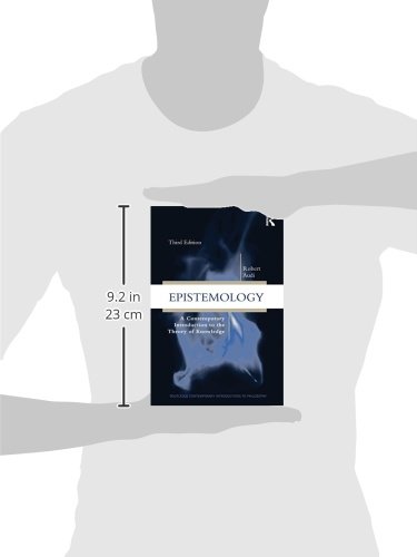 Epistemology: A Contemporary Introduction to the Theory of Knowledge