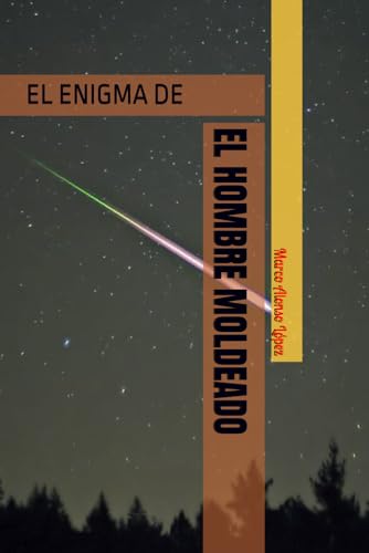 EL HOMBRE MOLDEADO