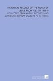  Historical Records of the Family of Leslie From 1067 to 1868-9: Collected From Public Records and Authentic Private Sources (V.3 ) (1869)