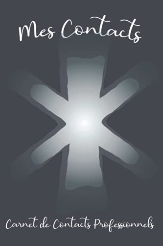 Répertoire Alphabétique: Carnet de Contacts Professionnel (Agenda Contact Petit Format - A5 Franç Répertoire Alphabétique: Carnet de Contacts Professionnel (Agenda Contact Petit Format - A5 Franç