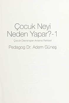Cocuk Neyi Neden Yapar?