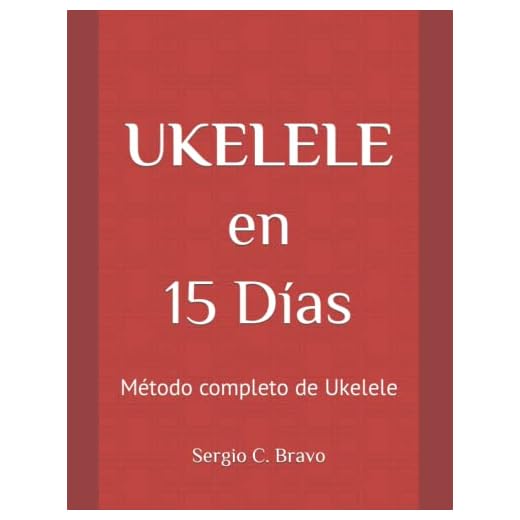 Ukelele en 15 Días: Método completo de Ukelele
