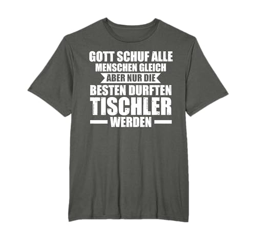 die besten Tischler werden Schreiner T-Shirt