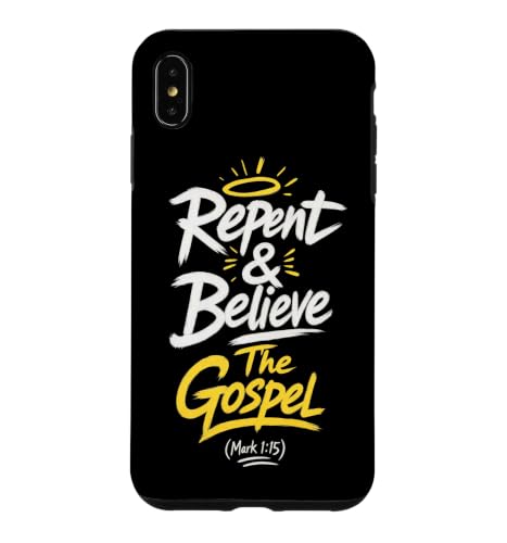 Repent & Believe the Gospel ? Mark 1:15 Jesus Christ Quote �X�}�z�P�[�X iPhone XS Max �p