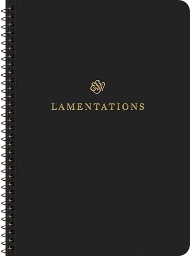 ESV Scripture Journal, Spiral-Bound Edition: Lamentations (Paperback)