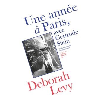 &laquo; Une ann&eacute;e &agrave; Paris avec Gertrude Stein &raquo; de Deborah Levy chez Sous-Sol