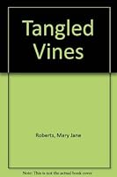 Tangled Vines: A Novel 0916515168 Book Cover