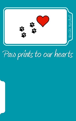 Paw prints to our hearts: Anthology of Animal Stories: Factual, Fictional and Mythical by the S.T.A.R.S Active Writers (Anthologies by North Coast Active Authors)