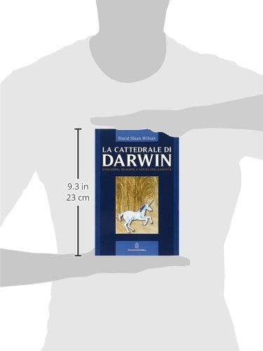 La Cattedrale Di Darwin. Evoluzione, Religione E Natura Della Società - 3