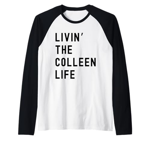 Colleen viviendo la vida de Colleen Nombre Divertido Camiseta Manga Raglan