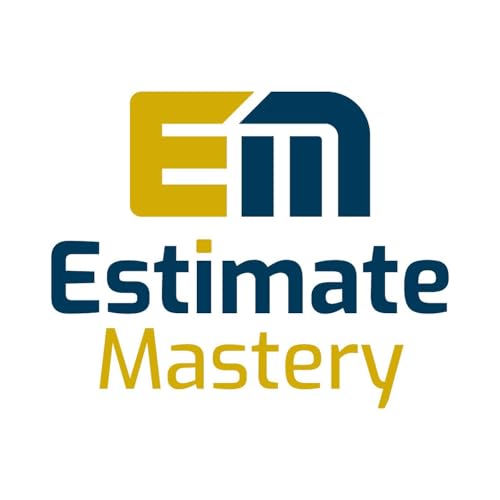 Estimate Mastery, The Podcast Podcast Por Alena Wilson arte de portada