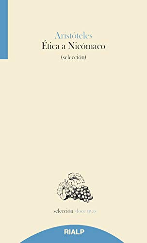 Ética a nicómaco: selección (doce uvas) (spanish edi…