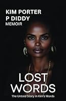 Kim Porter & Diddy Memoir Book: Lost Words: The Untold Story in Kim's Words 9363115933 Book Cover