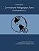 The 2023 Report on Commercial Refrigeration Fans: World Market Segmentation by City
