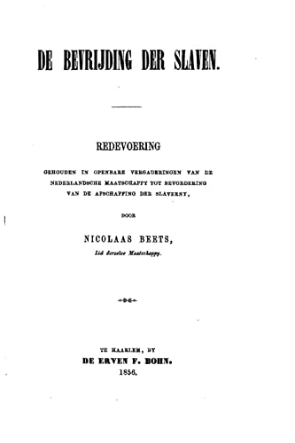 De bevrijding der slaven (Dutch Edition)