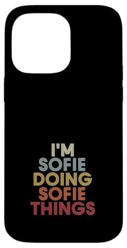 Sofie Name Sofie Personalized Name First Given �X�}�z�P�[�X iPhone 14 Pro Max �p