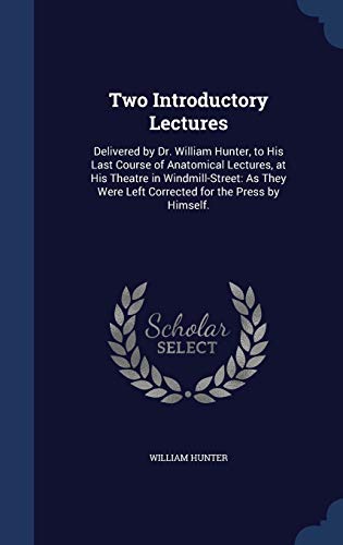Two Introductory Lectures: Delivered by Dr. Wil... 1297931122 Book Cover