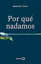 Por qué nadamos (Deportes)