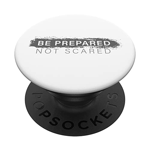 Be Prepared Not Scared Prepper Survival Ausrüstung PopSockets mit austauschbarem PopGrip