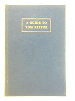 A Guide to Yom Kippur B0007JTJKG Book Cover