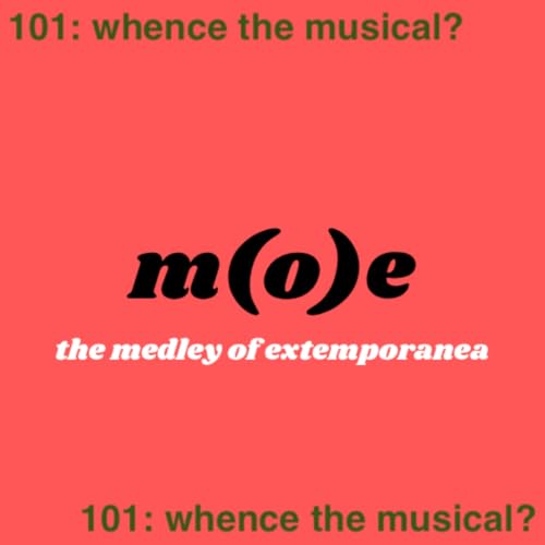 Page de couverture de Episode 1: Whence the Musical?