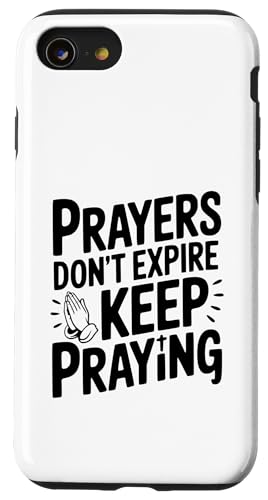 Prayers Don't Expire Keep Prayingインスピレーション。 スマホケース iPhone SE (2020) / 7 / 8 用