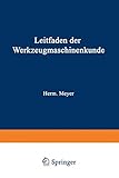  Leitfaden der Werkzeugmaschinenkunde