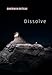 Dissolve