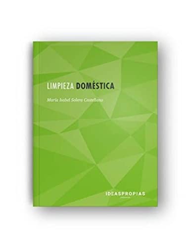 Limpieza doméstica: Procedimientos y operaciones de limpieza en domicilios particulares (Servicios socioculturales y a la comunidad)