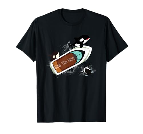 Funny Yacht Boat Sink The Rich Orca Killer Whale Meme Tax T-Shirt