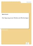  Die Eignung neuer Medien als Werbeträger