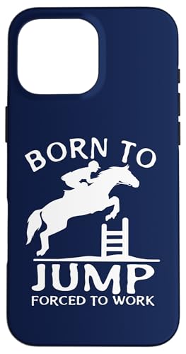 Born To Jump Forced To Work ��������V���[ �W�����v �X�}�z�P�[�X iPhone 16 Pro Max �p