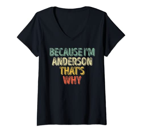 Mujer Camisa con nombre personalizado porque soy Anderson por eso Camiseta Cuello V