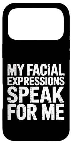 My Facial Expressions Speak For Me �\��L���Ȋ� - �X�}�z�P�[�X iPhone 17 Pro Max �p