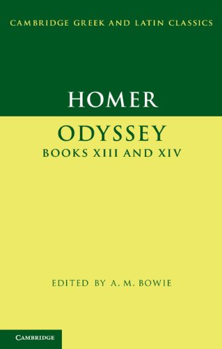 Homer: Odyssey Books XIII and XIV: Odyssey XIII and XIV (Cambridge Greek and Latin Classics)