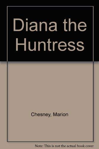 Diana the Huntress 0449205843 Book Cover