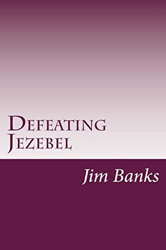 Defeating Jezebel: A Personal Strategy to Get Back Under the Fountain of God’s Grace