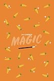 24 Carrot Magic: 6x9, 120 page, Lined Notebook, Journal, Ruled Notebook, Composition Notebook, Lettering Book, Work Book